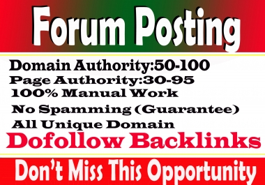 I will provide 50 forum posting on high quality domains