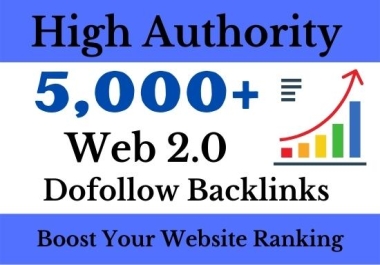 I will do 5000 high quality web 2.0 contextual dofollow backlinks