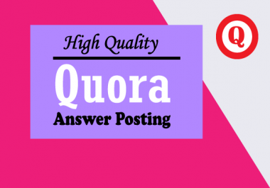 I Will Promote your High Quality 10 Quora Answer backlinks for your website