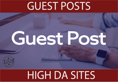 I will publish 3 guest Posts on high da sites