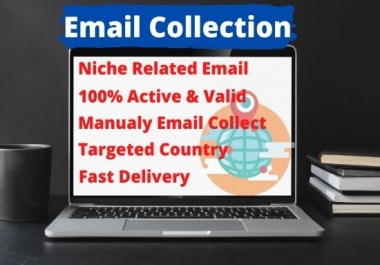 I will collect niche targeted 5000 email list for any location