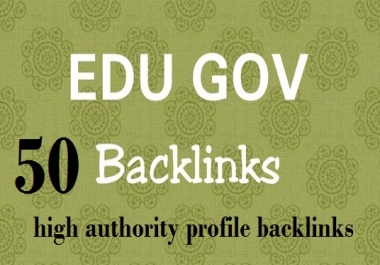 Create manual 50 High authority EDU GOV profile Backlinks service, link building