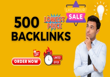 I Will Create 500 Do-Follow Backlinks Limited Offers