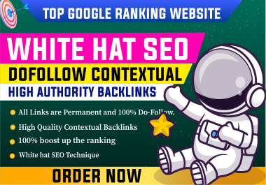 I will Build 50 Top Google Ranking White Hat Dofollow Contextual SEO Backlinks