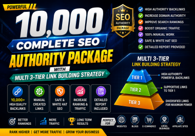 Complete 10,000+ SEO Authority Package with Multi 3-Tier Link Building Strategy