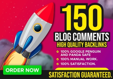 i will do 150 dofollow blog comment high quality backlinks