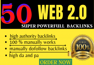 I will Manually Create 50 super powerful high authority dofollow web 2 0 backlinks