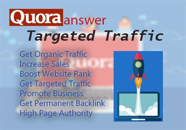 Unlimited targeted traffic - Promote website With High Quality Quora answer backlinks - 15 backlink