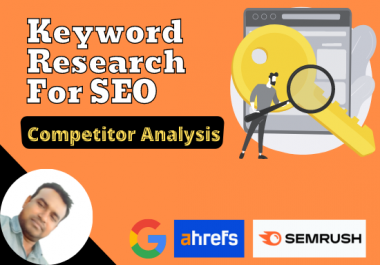I will do Advance SEO Keyword Research & Competitor Analysis In 24 Hours