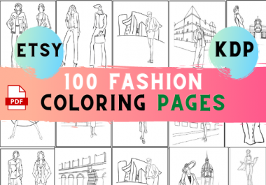 100 Fashion coloring pages High converting ready for upload for kdp and etsy