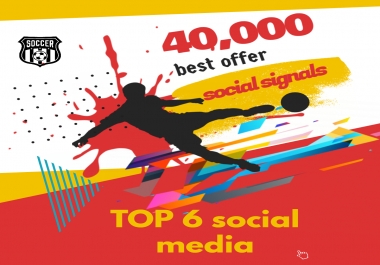Bookmarking 40,000 TOP 6 social media Social Signals From Social Networking