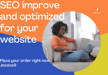 Seo website improve and optimize for you