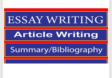 I will write thoroughly researched essays and annotated bibliography