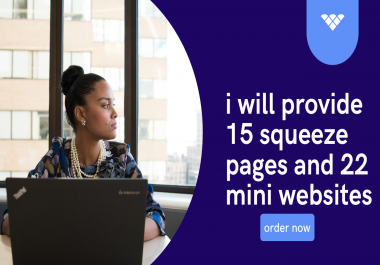 I will provide 14 premium squeeze pages aka landing pages and 20 mini websites template