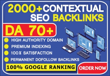 I will create 2000 high quality contextual seo dofollow backlinks