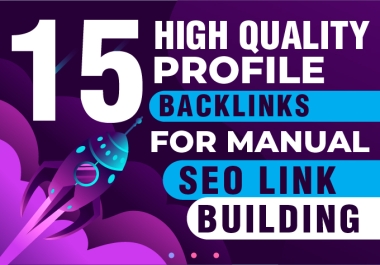 15 High Quality Profile Backlinks For Manual SEO Link Building