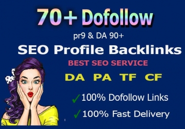 I will create 70 pr9 high authority dofollow profile backlinks