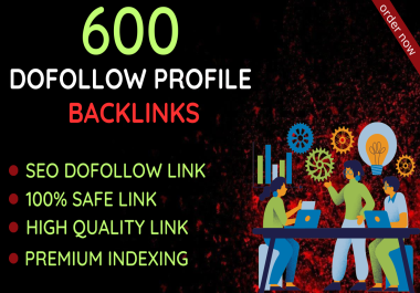 Build 600 High Quality Dofollow Profile Backlinks