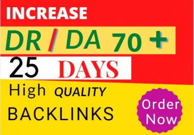 I will increase moz domain authority da,  ahrefs DR 70 plus in 15 days