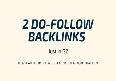 Buy 2 dofollow backlinks in tremendous price