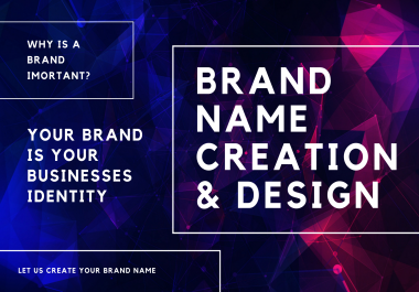 We Will Create A Brand Name And Design For Your Business