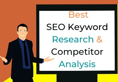 I will do Best Keyword Research and Competitor Analysis for your website