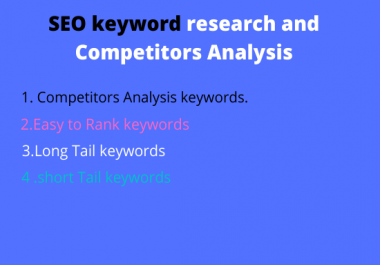 I will do150 premium SEO keyword research and competitor analysis