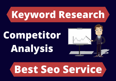 I will do premium SEO keyword research and competitor analysis