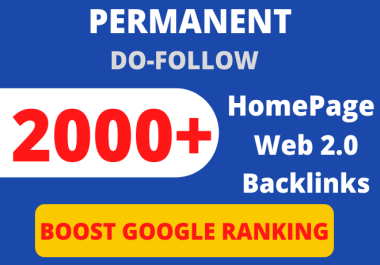 2000+ Do-follow homepage High DA authority web 2.0 backlinks for Google 1st page