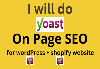 I will do Wordpress yoast on page seo & shopify on page seo