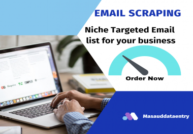 I will do Scrape niche targeted email list