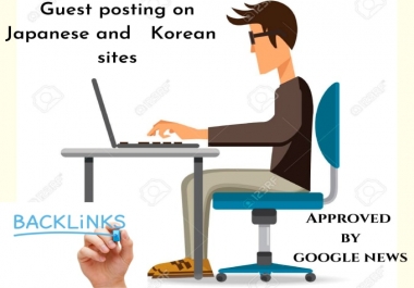 I will provide guest posting on Japanese and Korean sites