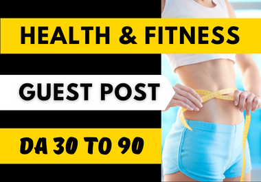 health and fitness guest post with do follow backlink