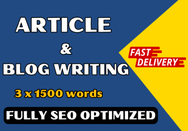I will write 3 SEO articles or Blog up to 4500 words