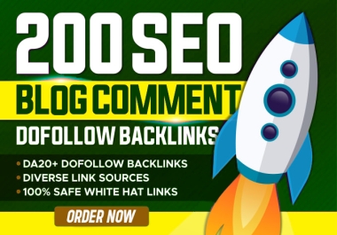 200 High Quality Dofollow Blog Comments SEO Backlinks