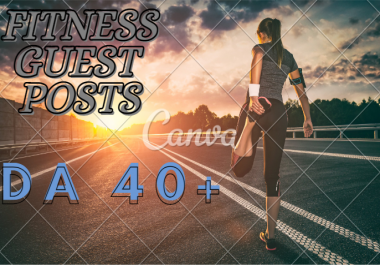 I will do fitness guest post on high da blog