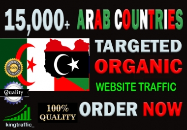15,000 High Quality Arab web visitors real targeted Genuine Organic web traffic from Arab countries