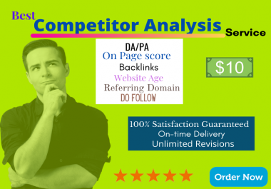 I Will do comprehensive Competitors Analysis Top 3 or 10 competitors for you