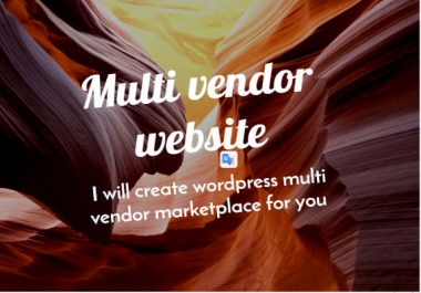 I will create wordpress ecommerce multivendor website