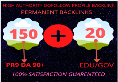 I Will Create Manually 150 PR9 and 20 EDU/GOV DoFollow High Authority Profile Backlinks.