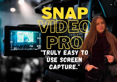 Snap Video Pro easy to use screen capture software