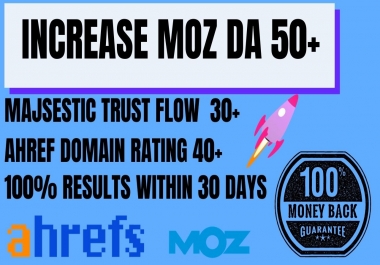 I will increase your Moz Domain Authority up to 50+