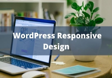 I will design and develop fully responsive seo friendly wordpress website