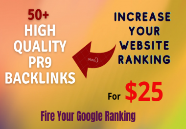 I will Give you 55+ High Authority PR9 backlinks for google ranking