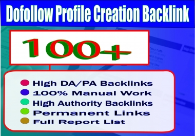 I will create 100 SEO manual DA 80+ & PA 80+ full Dofollow PR9 Profile Backlinks