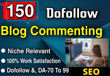 150 Unique High Quality Manual Blog Commenting Service