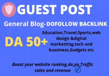 Provide you Guest Post on DA40+ High traffic General blog.