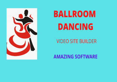 Good software for making own video site about Ballroom Dancing.