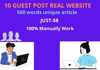 I will write articles 500+ words and publish 10 guest post on DA 20-80 google site SEO Backlinks for