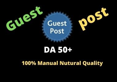 Write and Publish Best 5 Guest Post High Authority DA50+ Unique Content Natural Contextual Backlinks